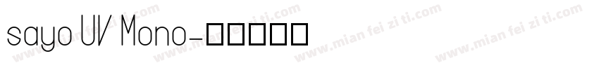 sayo UV Mono字体转换